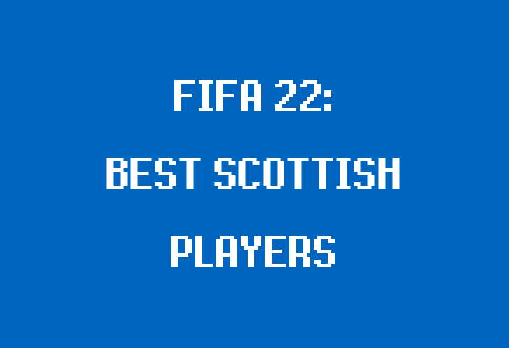 Best Scottish Players in FIFA 22 