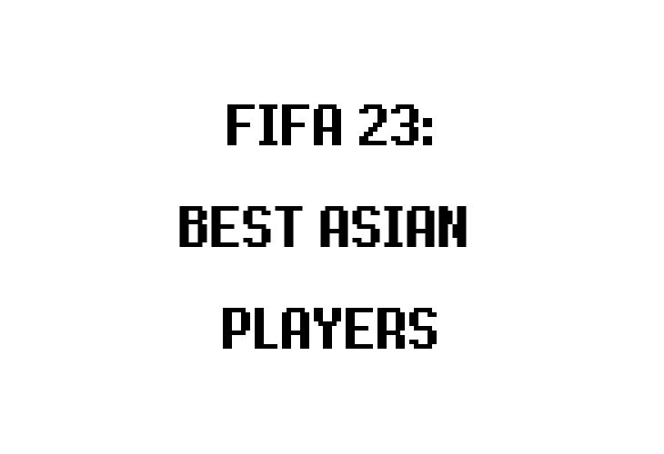 Best Asian Players in FIFA 23